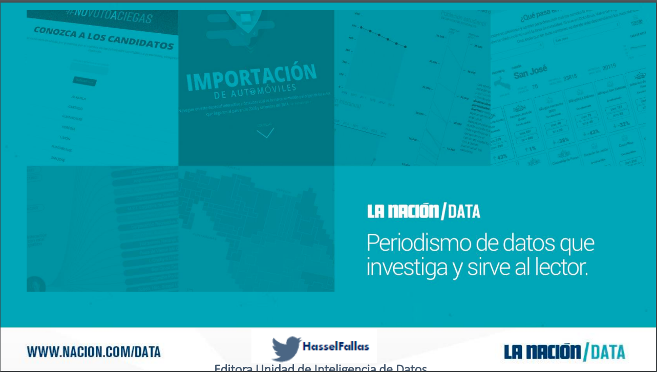 Hassel Falla - Periodismo de datos que investiga y sirve al lector. La Nación. Costa Rica.