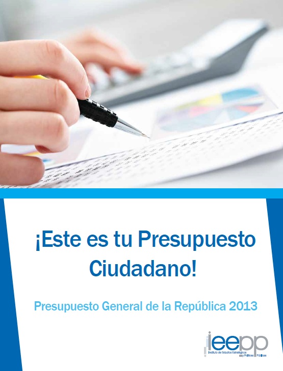 Este es tu presupuesto ciudadano! Presupuesto General de la República 2013
